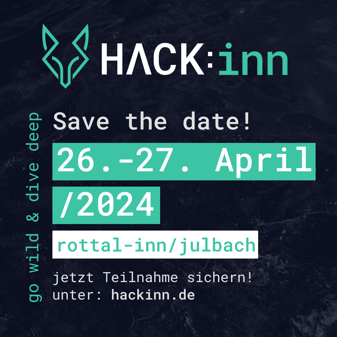 HACK:inn am 26./27. April 2024 in Julbach